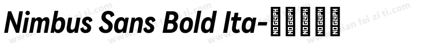 Nimbus Sans Bold Ita字体转换